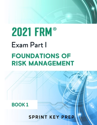 2021 FRM Exam Part 1: Foundations of Risk Management Cover Image