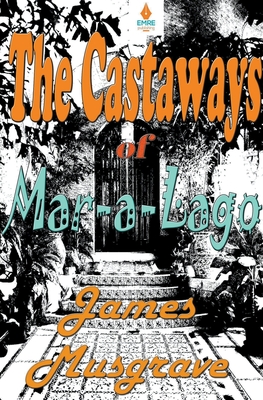Castaways of Mar-a-Lago Cover Image