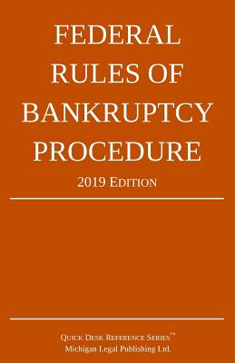 Federal Rules of Bankruptcy Procedure; 2019 Edition: With Statutory Supplement Cover Image
