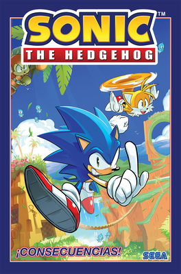 Sonic the Hedgehog, Vol. 1: ¡Consecuencias! (Sonic The Hedgehog, Vol 1: Fallout!  Spanish Edition) (Sonic The Hedgehog Spanish #1) Cover Image