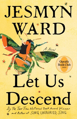 Let Us Descend: A Novel By Jesmyn Ward Cover Image