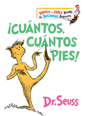 ¡Cuántos, cuántos Pies! (The Foot Book Spanish Edition) (Bright & Early Books(R)) Cover Image