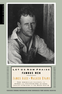 Let Us Now Praise Famous Men By Walker Evans, James Agee Cover Image