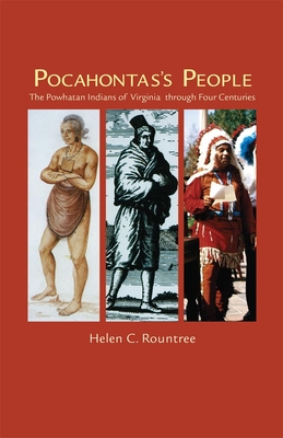 Pocahontas's People: The Powhatan Indians of Virginia through Four Centuries (Civilization of the American Indian #196) Cover Image