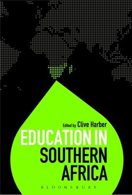 Education in Southern Africa (Education Around the World) By Clive Harber (Editor), Colin Brock (Editor) Cover Image