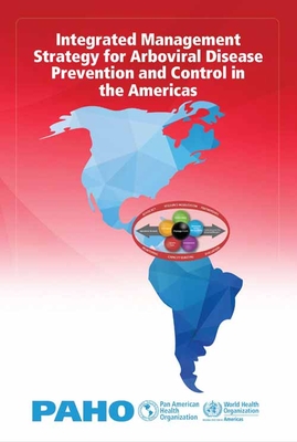 Integrated Management Strategy for Arboviral Disease Prevention and Control in the Americas By Pan American Health Organization Cover Image