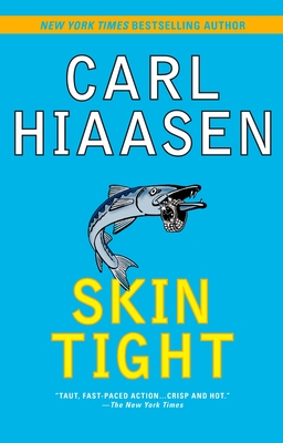 Skin Tight (Skink Series) By Carl Hiaasen Cover Image