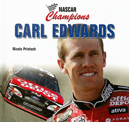 Carl Edwards (NASCAR Champions) By Nicole Pristash Cover Image