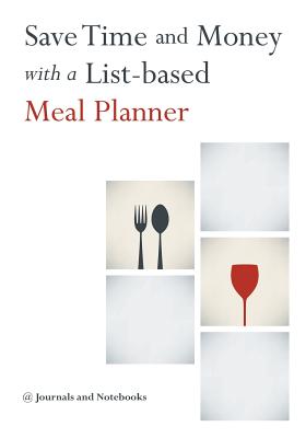 Save Time and Money with a List-based Meal Planner Cover Image
