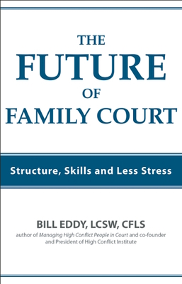 The Future of Family Court: Skills Structure and Less Stress Cover Image
