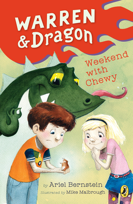 Warren & Dragon Weekend With Chewy By Ariel Bernstein, Mike Malbrough (Illustrator) Cover Image