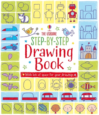 Step-by-step Drawing Book By Fiona Watt, Candice Whatmore (Illustrator) Cover Image