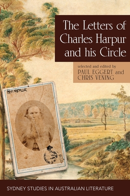The Letters of Charles Harpur and his Circle Cover Image