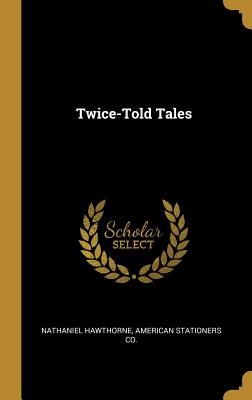 Twice-Told Tales