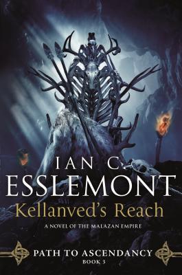 Kellanved's Reach: Path to Ascendancy, Book 3 (A Novel of the Malazan Empire) Cover Image