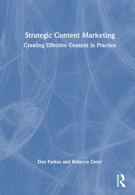Strategic Content Marketing: Creating Effective Content in Practice Cover Image