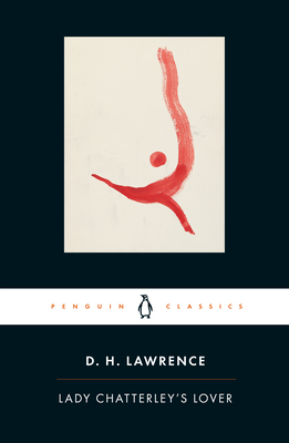 Lady Chatterley's Lover: Cambridge Lawrence Edition By D. H. Lawrence, Doris Lessing (Introduction by), Michael Squires (Editor), Michael Squires (Notes by) Cover Image