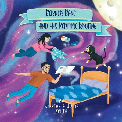 Berner Bane and his Bedtime Routine Cover Image