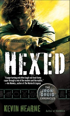 Hexed: The Iron Druid Chronicles, Book Two By Kevin Hearne Cover Image
