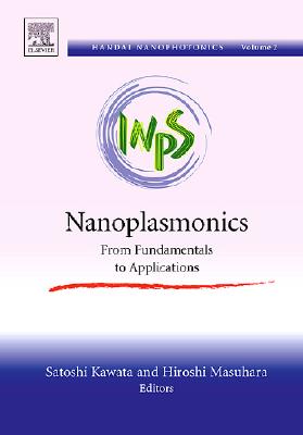 Nanoplasmonics: From Fundamentals to Applications Volume 2 (Handai Nanophotonics #2) Cover Image