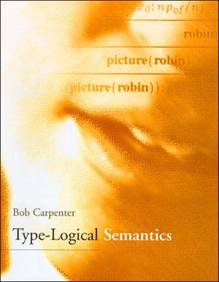 Type-Logical Semantics (Language, Speech, and Communication)