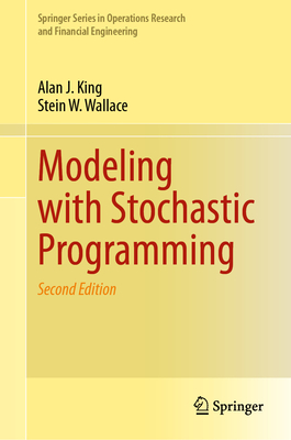 Modeling with Stochastic Programming (Springer Operations Research and Financial Engineering)