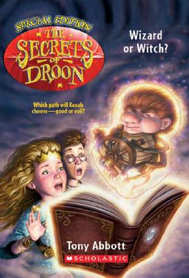 Cover for The Secrets of Droon Special Edition #2: Wizard or Witch?