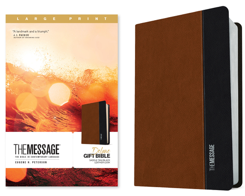 The Message Deluxe Gift Bible, Large Print (Leather-Look, Saddle Tan/Black): The Bible in Contemporary Language Cover Image