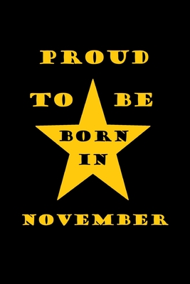 Proud to be born in November: birthday in november Cover Image