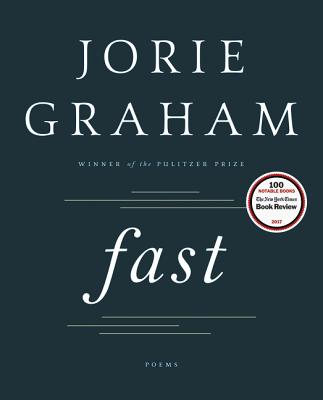 Fast: Poems By Jorie Graham Cover Image