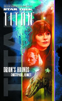Star Trek: Titan #3: Orion's Hounds (Star Trek: The Next Generation)