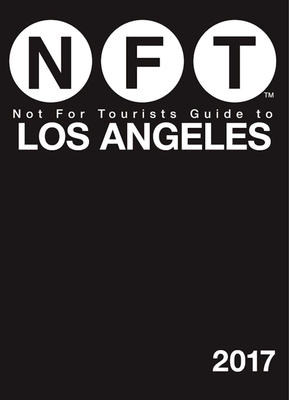 Not For Tourists Guide to Los Angeles 2017 Cover Image