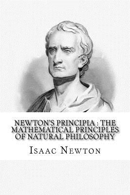 Newton's Principia: the mathematical principles of natural philosophy: To which is added Newton's system of the world Cover Image
