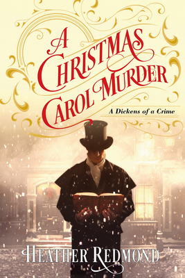 A Christmas Carol Murder (A Dickens of a Crime #3) By Heather Redmond Cover Image