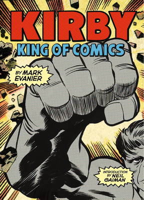 Kirby: King of Comics (Anniversary Edition) Cover Image
