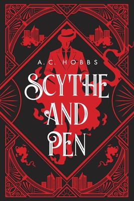 Scythe and Pen By A. C. Hobbs Cover Image