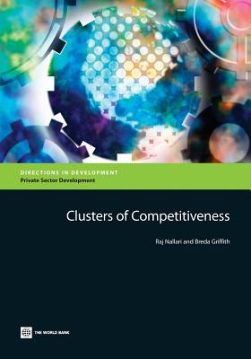 Clusters of Competitiveness (Directions in Development - Private Sector Development)