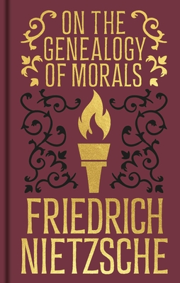 On the Genealogy of Morals: Gilded Pocket Edition (Arcturus Ornate Classics)