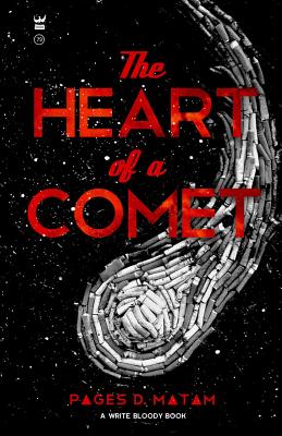 The Heart of a Comet By Pages Matam Cover Image