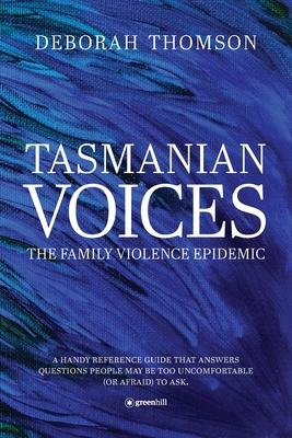 Tasmanian Voices The Family Violence Epidemic Cover Image