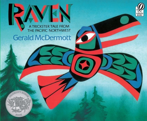 Cover for Raven: A Trickster Tale from the Pacific Northwest: A Caldecott Honor Award Winner