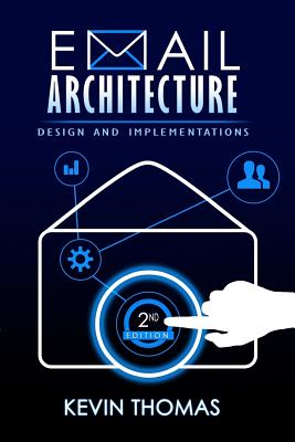 Email Architecture, Design, and Implementations, 2nd Edition Cover Image