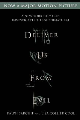 Deliver Us from Evil: A New York City Cop Investigates the Supernatural By Ralph Sarchie, Lisa Collier Cool Cover Image