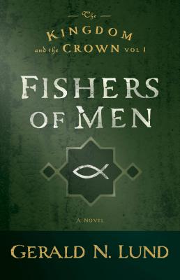Fishers of Men, 1 (Kingdom and the Crown)