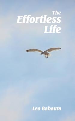 Cover for The Effortless Life
