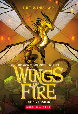 The Hive Queen (Wings of Fire #12) By Tui T. Sutherland Cover Image