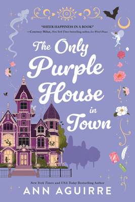 The Only Purple House in Town By Ann Aguirre Cover Image