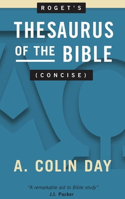 Roget's Thesaurus of the Bible (Concise) By A. Colin Day Cover Image