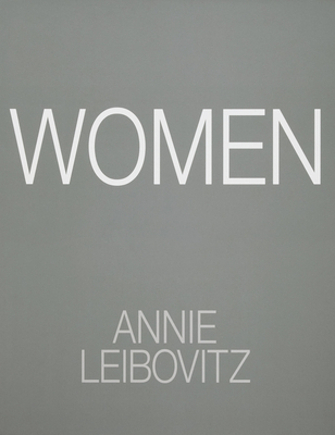 Annie Leibovitz: Women: 2025 Edition (Signed) | Oblong Books