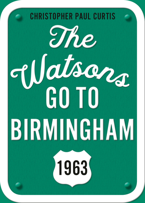 The Watsons Go to Birmingham--1963: 25th Anniversary Edition By Christopher Paul Curtis Cover Image